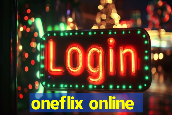 oneflix online